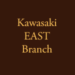 Kawasaki EAST Branch